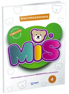 Miś. Przyjaciel starszych przedszkolaków. Multiprzewodnik. Cz. 4
